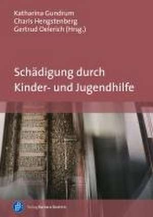 Schädigung durch Kinder- und Jugendhilfe de Katharina Gundrum