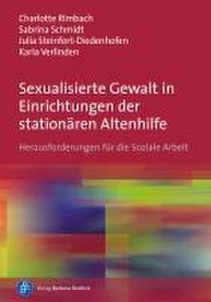 Sexualisierte Gewalt in Einrichtungen der stationären Altenhilfe de Charlotte Rimbach