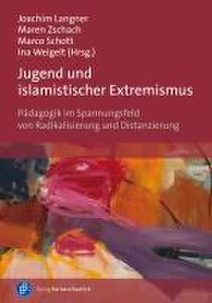 Jugend und islamistischer Extremismus de Joachim Langner