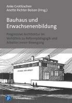 Bauhaus und Erwachsenenbildung de Anke Grotlüschen