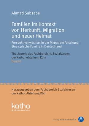 Familien im Kontext von Herkunft, Migration und neuer Heimat de Ahmad Usamah Sabsabe