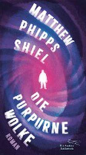 Die purpurne Wolke de Matthew Phipps Shiel