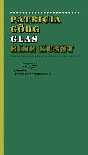 Glas eine Kunst de Patricia Görg