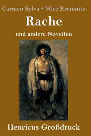 Rache (Großdruck) de Carmen Sylva