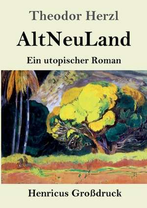 AltNeuLand (Großdruck) de Theodor Herzl