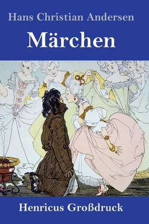 Märchen (Großdruck) de Hans Christian Andersen