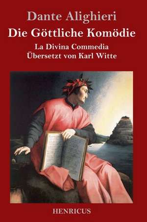 Die Göttliche Komödie de Dante Alighieri