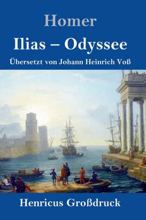 Ilias / Odyssee (Großdruck) de Homer