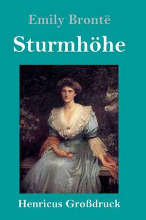 Sturmhöhe (Großdruck) de Emily Bronte