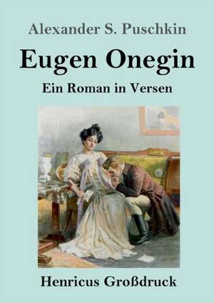 Eugen Onegin (Großdruck) de Alexander S. Puschkin