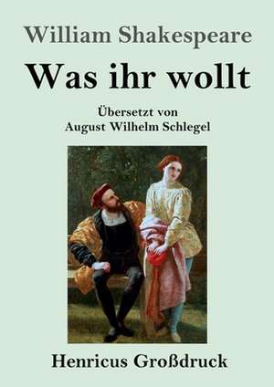 Was ihr wollt (Großdruck) de William Shakespeare