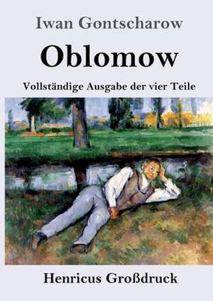 Oblomow (Großdruck) de Iwan Gontscharow