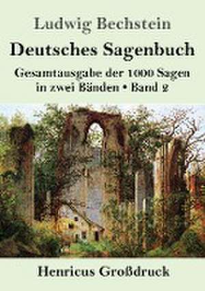 Deutsches Sagenbuch (Großdruck) de Ludwig Bechstein