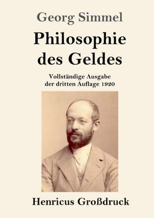 Philosophie des Geldes (Großdruck) de Georg Simmel