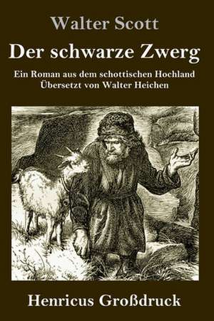 Der schwarze Zwerg (Großdruck) de Walter Scott