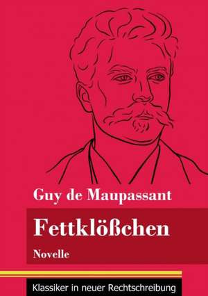 Fettklößchen de Guy de Maupassant