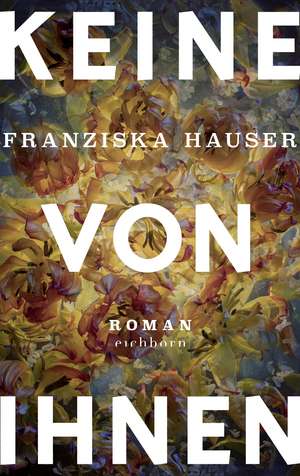 Keine von ihnen de Franziska Hauser