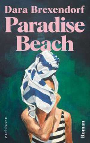 Paradise Beach de Dara Brexendorf