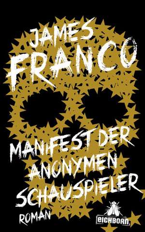 Manifest der Anonymen Schauspieler de James Franco