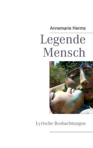 Legende Mensch de Annemarie Herms