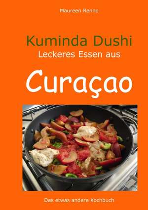 Kuminda Dushi de Maureen Renno