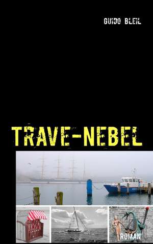 Trave-Nebel de Guido Bleil