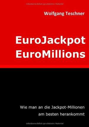 EuroJackpot / EuroMillions de Wolfgang Teschner