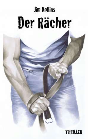 Der Rächer de Jim Kollins
