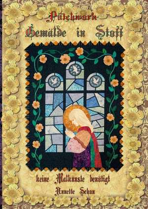 Patchwork Gemälde in Stoff de Annette Schon