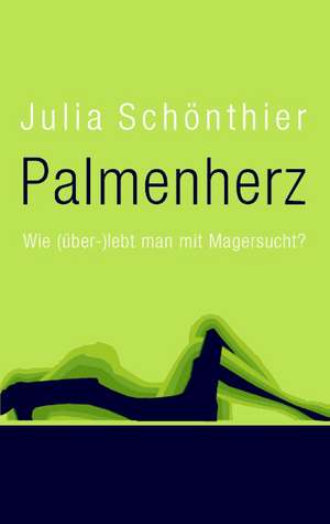 Palmenherz de Julia Schönthier