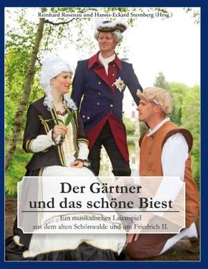 Der Gärtner und das schöne Biest de Reinhard Rosenau