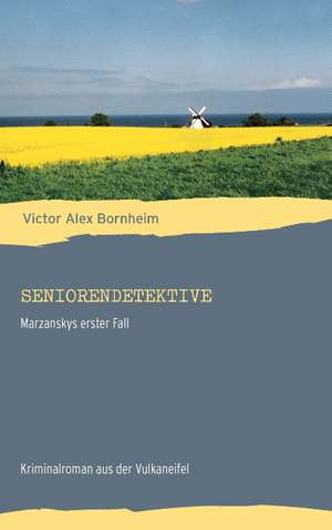 Seniorendetektive de Victor Alex Bornheim