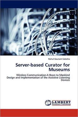 Server-based Curator for Museums de Rahul Gautam Salecha