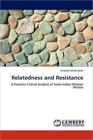 Relatedness and Resistance de Ananda Amritmahal