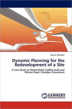 Dynamic Planning for the Redevelopment of a Site de Sarnav Talukder