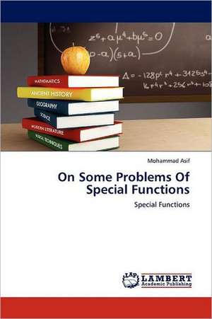On Some Problems Of Special Functions de Mohammad Asif