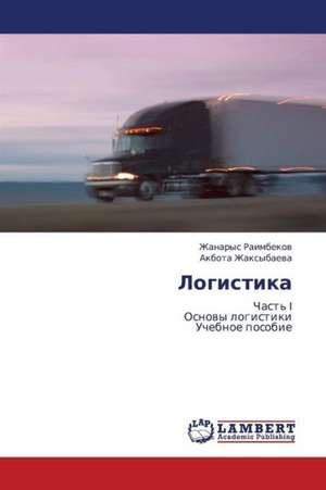 Logistika de Raimbekov Zhanarys