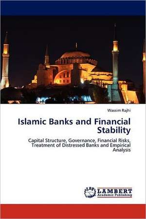 Islamic Banks and Financial Stability de Wassim Rajhi