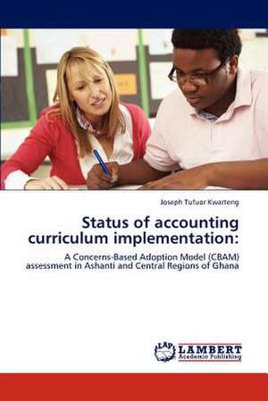 Status of accounting curriculum implementation de Joseph Tufuor Kwarteng