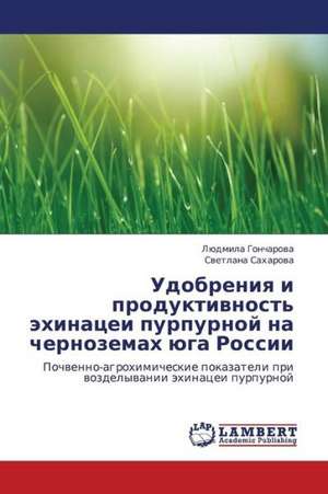 Udobreniya i produktivnost' ekhinatsei purpurnoy na chernozemakh yuga Rossii de Goncharova Lyudmila