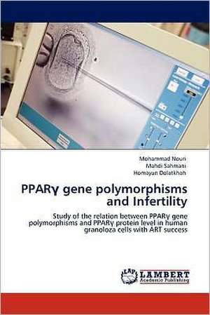 PPARγ gene polymorphisms and Infertility de Mohammad Nouri