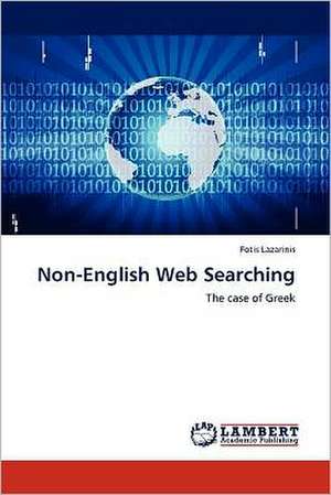 Non-English Web Searching de Fotis Lazarinis