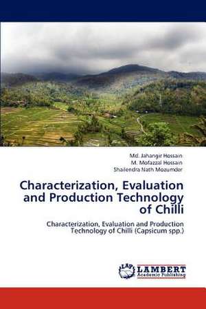 Characterization, Evaluation and Production Technology of Chilli de Md. Jahangir Hossain