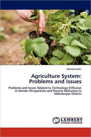 Agriculture System: Problems and Issues de Mahesh Joshi