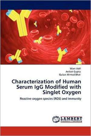 Characterization of Human Serum IgG Modified with Singlet Oxygen de Wani Adil