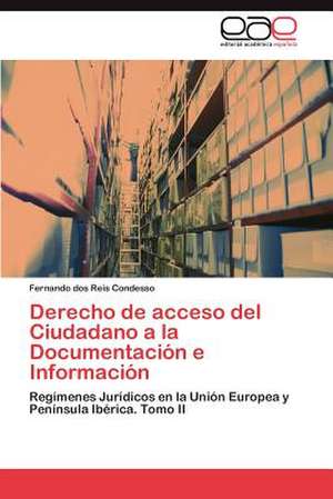 Derecho de Acceso del Ciudadano a la Documentacion E Informacion