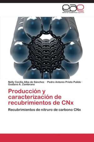 Producción y caracterización de recubrimientos de CNx de Nelly Cecilia Alba de Sánchez