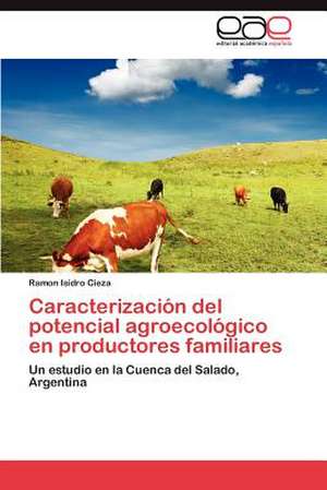 Caracterizacion del Potencial Agroecologico En Productores Familiares