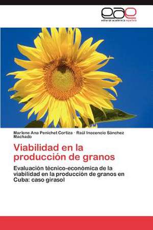 Viabilidad En La Produccion de Granos