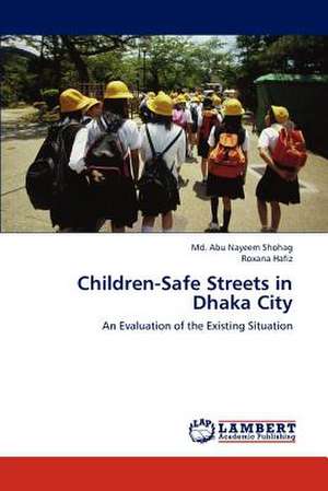 Children-Safe Streets in Dhaka City de Md. Abu Nayeem Shohag